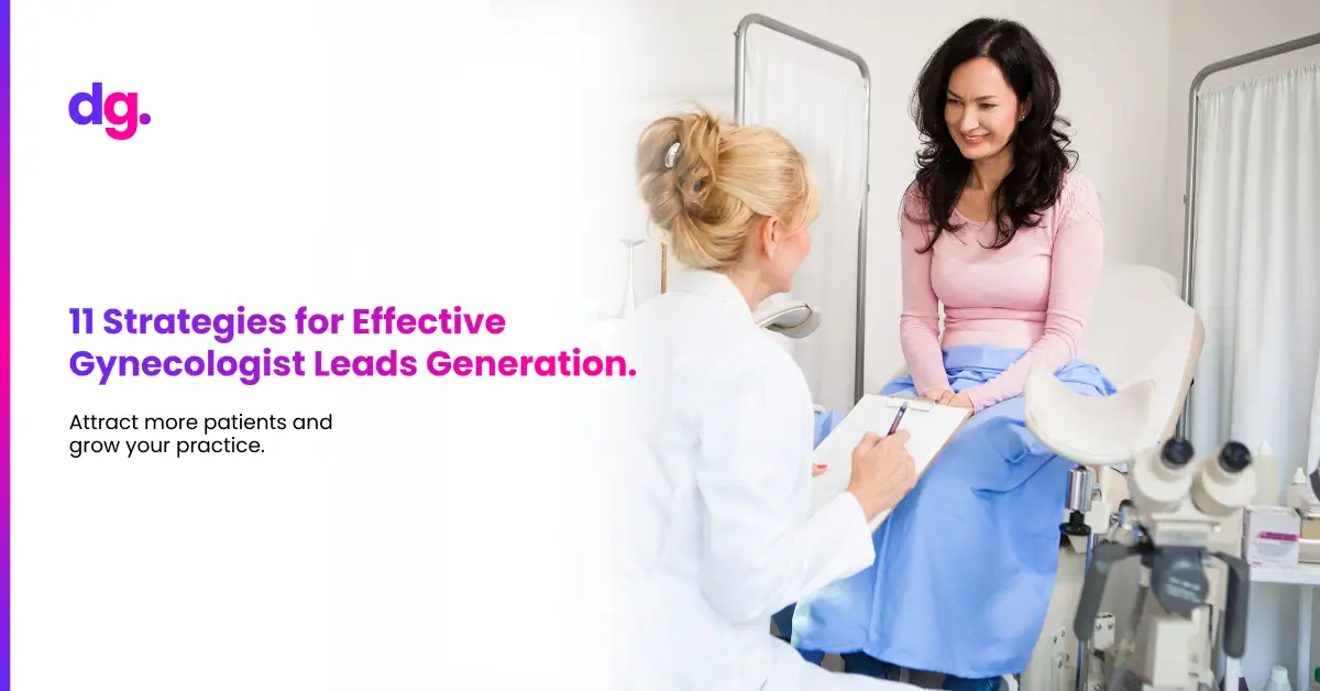 Strategies for Effective Gynecologist Leads Generation.